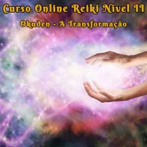Curso Online de Reiki Tradicional Nível II