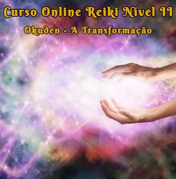 Curso Online de Reiki Tradicional Nível II