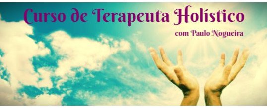 Curso de Terapeuta Holístico