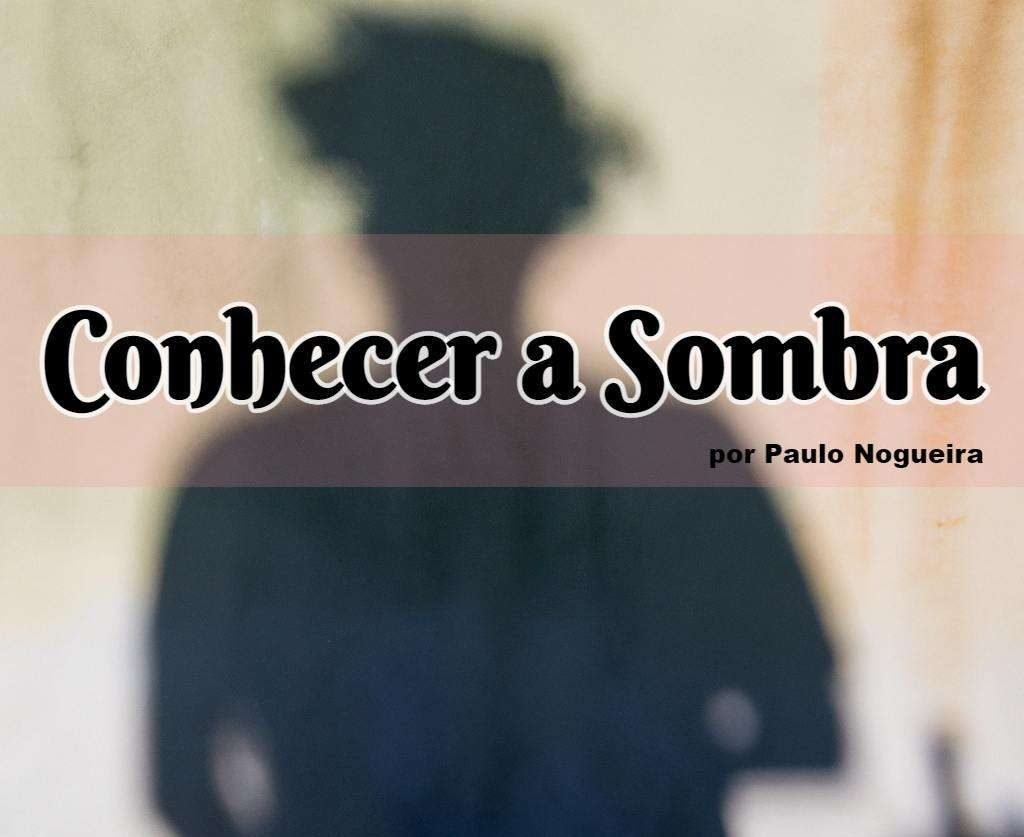 conhecer a sombra